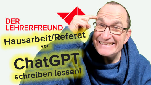 Der Lehrerfreund mit ChatGPT-Hausarbeit-Aufschrift